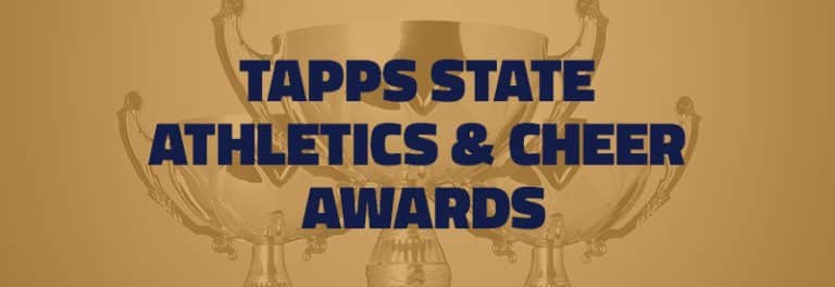TAPPS State Athletics & Cheer Awards
